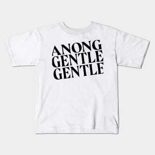 ANONG GENTLE GENTLE CANVAS TOTE FUNNY PINOY Kids T-Shirt